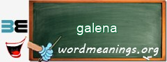 WordMeaning blackboard for galena